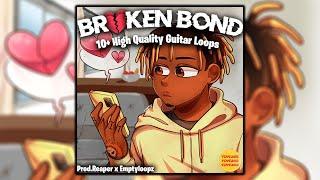 [FREE] Guitar Loop Kit "Broken Bond" (Juice Wrld, Trippie Redd, Lil Peep, etc.)