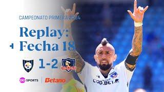 TNT Sports Replay | Huachipato 1 - 2 Colo Colo | Fecha 18