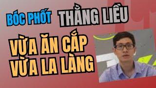 Bóc Phốt Thằng Liều Vừa Ăn Cắp Vừa La Làng