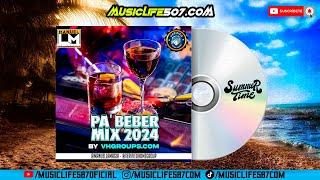 PA’ BEBER   #MIX #2024 BY VHGROUPS. COM - DJ MANUEL LA MAGIA | #MUSICLIFE507