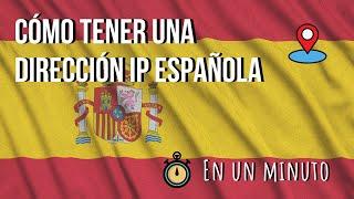 IP España - Cómo tener una dirección IP española ️