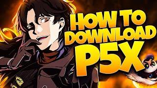 *UPDATED* 2025 HOW TO DOWNLOAD P5X WITH ENGLISH TRANSLATION! | PERSONA 5: THE PHANTOM X