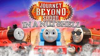 Journey Beyond Sodor In A Nutshell