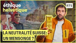 La Suisse est-elle vraiment neutre ?  | RTS