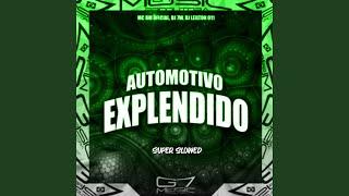 Automotivo Explendido - Super Slowed - Remix