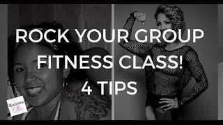 4 TIPS to Rock your Group Fitness Class