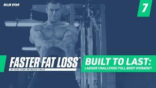 Built To Last: Ladder Challenge Full Body Workout | Faster Fat Loss™