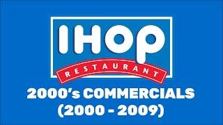 The ULTIMATE IHOP Commercials 2000's (2000 - 2009) [USA Version] *UPDATE*