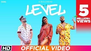 LEVEL | D SOLDIERZ | Gayatri Bhardwaj | Latest Punjabi Song 2019 | Party Song