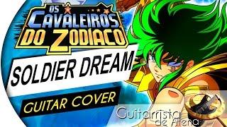 Saint Seiya - Soldier Dream (OPENING 2) (Guitar Cover by Guitarrista de Atena)