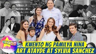 Kwento ng Pamilya nina Art Atayde at Sylvia Sanchez