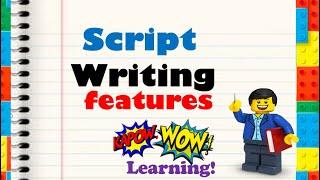 Script Writing Features