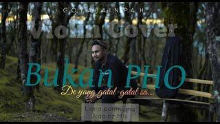 VIOLIN COVER BUKAN PHO [ LIANY PANMUMA X ALDO BZ ] GOY ABAINPAH FT ARTO NENOKEBA