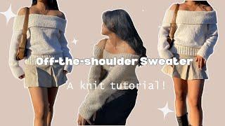 OFF THE SHOULDER sweater | Knit tutorial