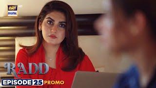 New! Radd Ep 25 | Promo | ARY Digital