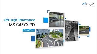 Milesight 4MP High Performance Demo Video - MS-C45XX-PD