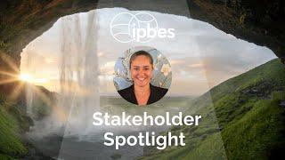 IPBES Stakeholder Spotlight - IPBES Expert Laura Pereira