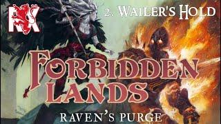 2. Wailer's Hold | Raven's Purge | Forbidden Lands