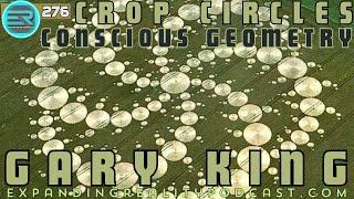 276 | Gary King | Crop Circles | Conscious Geometry