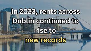  Dublin Cost of Living CRISIS: Rents in 2023 