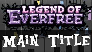 Legend of Everfree Main Title (Intro) – Synthesia Piano Instrumental Cover