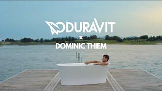 What is excellence really all about? Duravit x Dominic Thiem