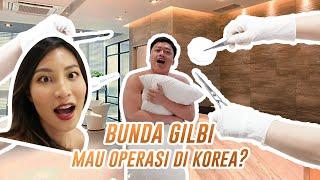 BUNDA GILBI MAU OPERASI DI KOREA? #DIRUMAHAJA