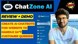 ChatZone AI Review + Demo – Create AI Chatbots For Website to handle 24*7 Customer Queries!