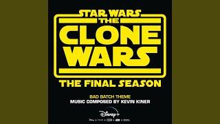 Bad Batch Theme (From "Star Wars: The Clone Wars - The Final Season")