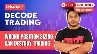 Market Crash | Live Trading | Decode Trading By Power Of Stocks | EP-7| English Subtitle |