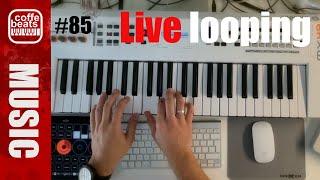 CoffeBeats #85 - Live looping with Yamaha MX49, FGDP-30 and bass