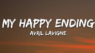 Avril Lavigne  - My Happy Ending (Lyrics)