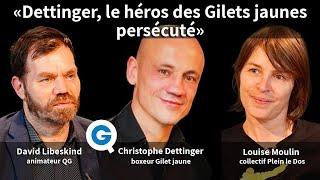 «Dettinger, le héros des Gilets jaunes persécuté» [BEST OF]