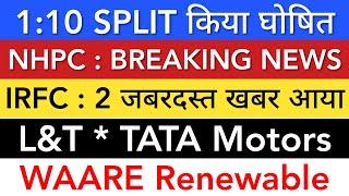 IRFC SHARE LATEST NEWS  NHPC SHARE LATEST NEWS • TATA MOTORS • WAARE RENEWABLE • STOCK MARKET INDIA