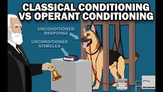 CLASSICAL VS OPERANT CONDITIONING