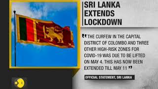 Sri Lanka Extends Lockdown Till May 11 | Sri Lanka Coronavirus | World News