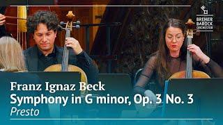 Franz Ignaz Beck: Symphony in G minor, Op. 3 No. 3, Presto