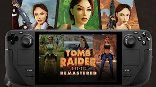 Tomb Raider I–III Remastered | Steam Deck