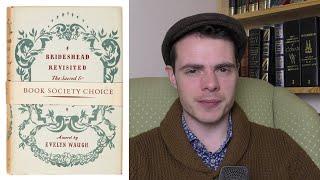 Love, Friendship and God in Brideshead Revisited ¦ Evelyn Waugh ¦ Review