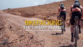 BIKEPACKING : THE CANARY ISLANDS | GRAVEL RACE | GRANGUANCHE GRAVEL 2024