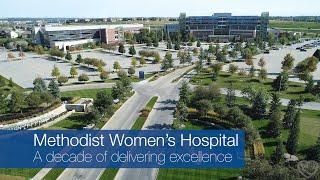 Methodist Women's Hospital: A decade of excellence