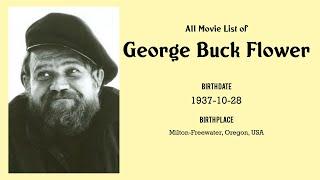 George Buck Flower Movies list George Buck Flower| Filmography of George Buck Flower