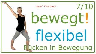 7/10  15 min. bewegt flexibel | fasziale, federnde Bewegungen für den Rücken, im Stehen, o. Geräte