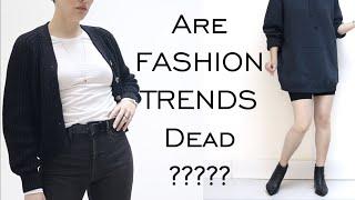 Are FASHION TRENDS Dead? Long Live TIMELESS STYLE? Minimalist Wardrobe / Vogue / Emily Wheatley