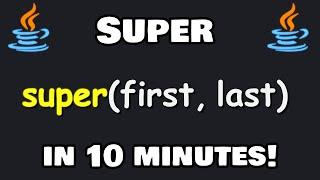 Learn the SUPER keyword in 10 minutes! 