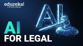 AI for legal | AI Legal assistant for Lawyers | Edureka