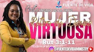 Mujeres Virtuosas (Profeta Ingrid De La Cruz)