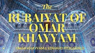 The Rubaiyat of Omar Khayyam