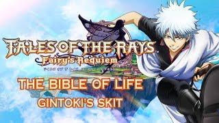 [SUBBED] Tales of the Rays Gintoki's Skit - The Bible of Life