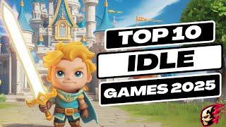 Top 10 Best Idle Games 2025 | Top Idle iOS & Android Games 2025 | Idle RPG | Idle Tycoon